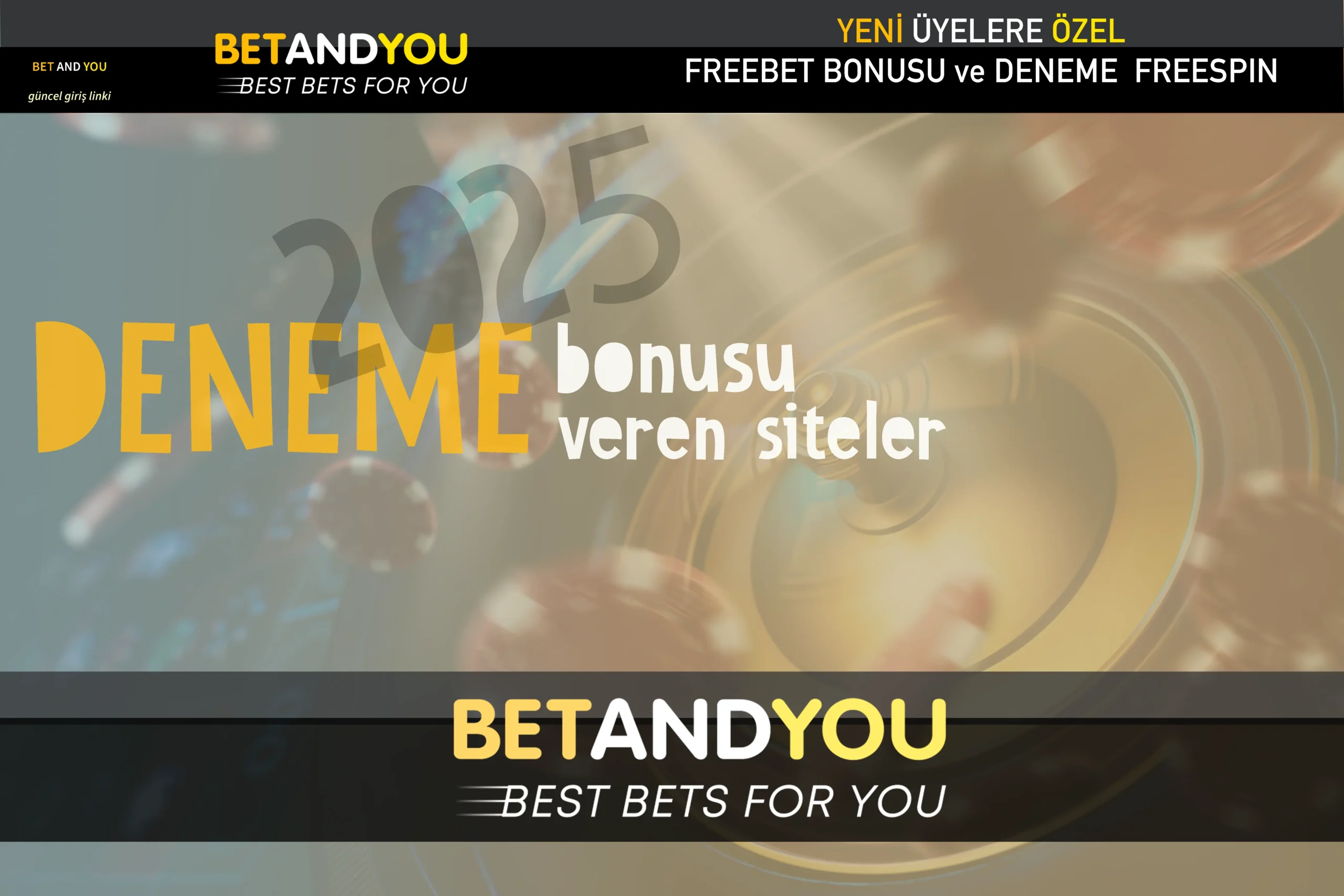 2025’in En İyi Deneme Bonusu Veren Sitesi : Betnyou